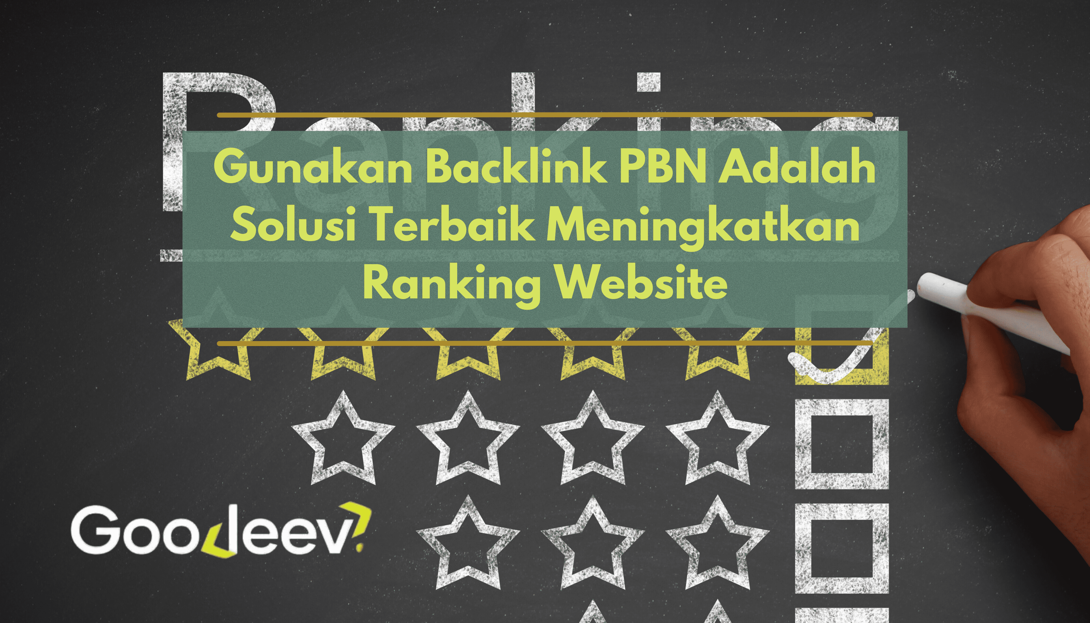 Gunakan Backlink PBN Adalah Solusi Terbaik Meningkatkan Ranking Website
